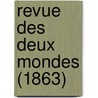 Revue Des Deux Mondes (1863) door Livres Groupe