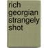 Rich Georgian Strangely Shot