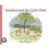 Rosalind and the Little Deer door Ella Beskow