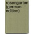 Rosengarten (German Edition)