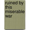 Ruined by This Miserable War by Charles Prosper Fauconnet