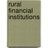 Rural Financial Institutions