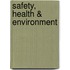 Safety, Health & Environment
