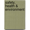 Safety, Health & Environment door Center for the Advancement of Process Technology