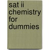 Sat Ii Chemistry For Dummies by Scott Hatch
