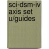 Sci-Dsm-Iv Axis Set U/Guides door Michael B. First