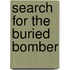 Search for the Buried Bomber