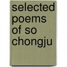 Selected Poems Of So Chongju door So Chongju