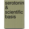 Serotonin & Scientific Basis door D.J.M. Reynolds