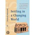 Settling in a Changing World