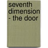 Seventh Dimension - The Door door Lorilyn Roberts