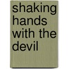 Shaking Hands with the Devil door William J. Abraham