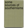 Some Sources of Southernisms door Mitford McLeod Mathews