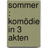 Sommer : Komödie in 3 Akten door Sramek