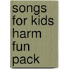 Songs for Kids Harm Fun Pack door Walt Disney Productions