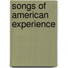 Songs of American Experience door Marc Maufort