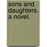 Sons and Daughters. A novel. by Mrs Oliphant