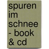 Spuren Im Schnee - Book & Cd door Jacqueline Tschiesche