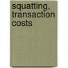 Squatting, Transaction Costs door Ashaba Hannington