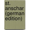 St. Anschar (German Edition) door Christian Kruse Ernst