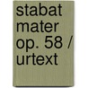 Stabat Mater Op. 58 / Urtext door AntoníN. Dvorák