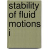 Stability of Fluid Motions I by D.D. Joseph