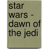 Star Wars - Dawn of the Jedi door John Ostrander