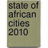 State Of African Cities 2010 door United Nations