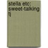 Stella Etc: Sweet-Talking Tj