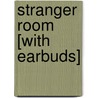 Stranger Room [With Earbuds] door Frederick Ramsay