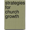 Strategies for Church Growth door C. Peter Wagner