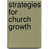 Strategies for Church Growth door C. Peter Wagner