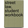 Street Law, Student Workbook door McGraw-Hill/Glencoe
