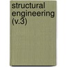 Structural Engineering (V.3) door George Fillmore Swain