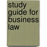 Study Guide for Business Law door Henry R. Cheeseman