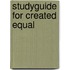 Studyguide for Created Equal