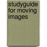 Studyguide for Moving Images door Cram101 Textbook Reviews