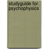 Studyguide for Psychophysics door Cram101 Textbook Reviews