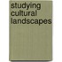 Studying Cultural Landscapes