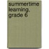 Summertime Learning, Grade 6
