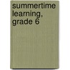Summertime Learning, Grade 6 door Michael Levin