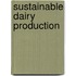 Sustainable Dairy Production