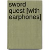 Sword Quest [With Earphones] door Nancy Yi Fan