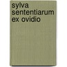 Sylva sententiarum ex Ovidio by Carl von Reifitz