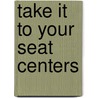 Take It to Your Seat Centers by Joy Evans