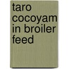 Taro Cocoyam in Broiler Feed by Isaac O. Adejumo