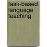 Task-Based Language Teaching door M. Bygate