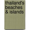 Thailand's Beaches & Islands door David Henley