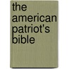 The American Patriot's Bible door Richard Lee