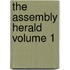 The Assembly Herald Volume 1